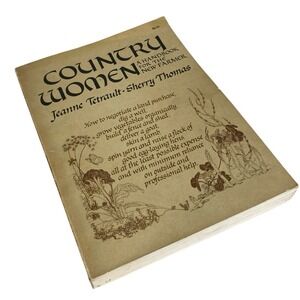 Country Women A Handbook for the New‎ Farmer -Jeanne Tetrault Sherry Thomas 1976